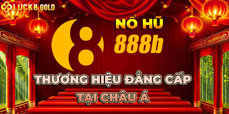Nổ hũ 888B là gì?