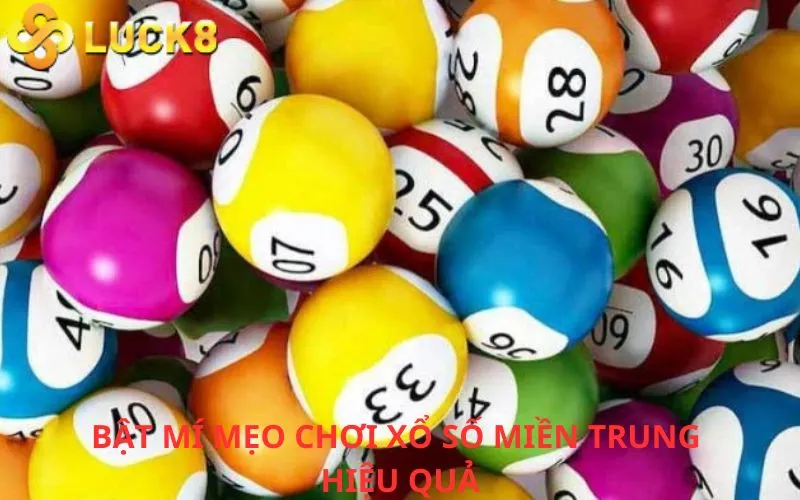 Bật mí mẹo chơi Xổ số miền Trung hiệu quả